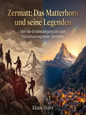 cover image of Zermatt--Das Matterhorn und seine Legenden